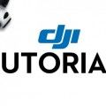 DJI Tutorials: DJI lanza un canal de Youtube con tutoriales